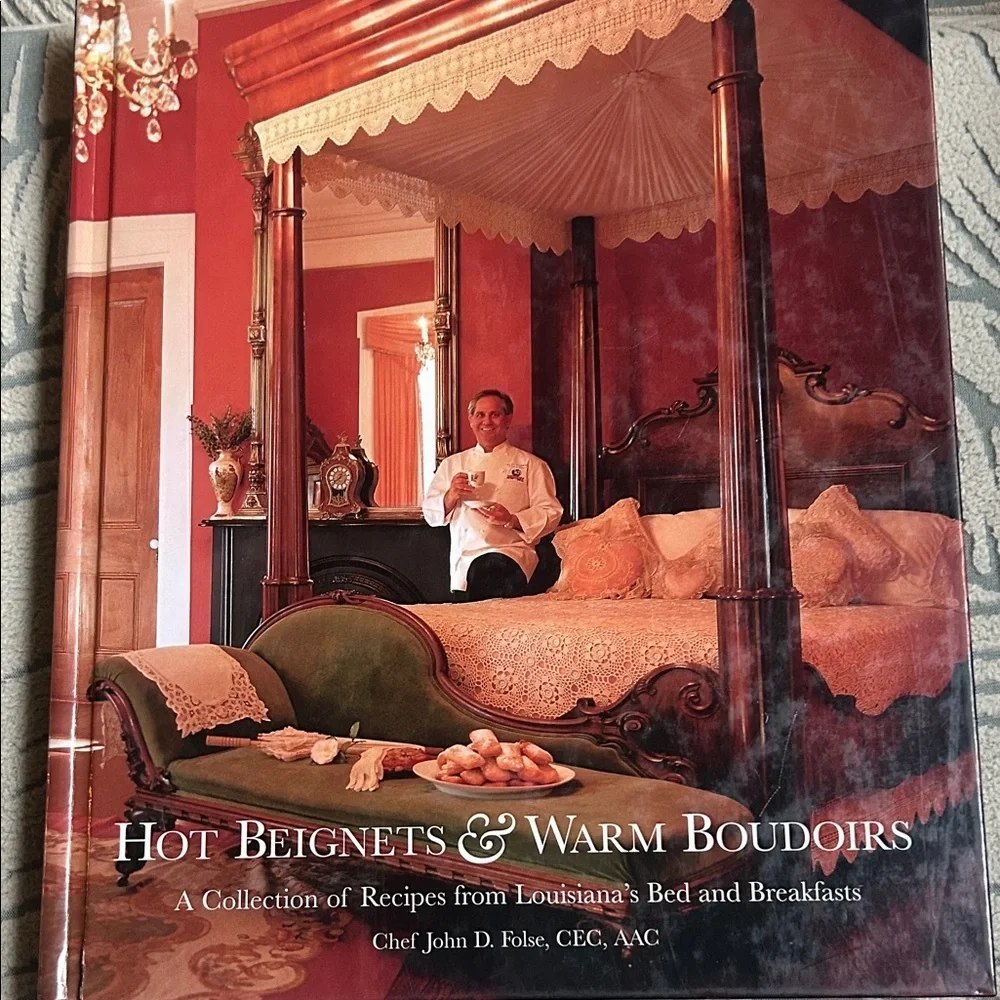 Hot Beignets & Warm Boudoirs Cookbook